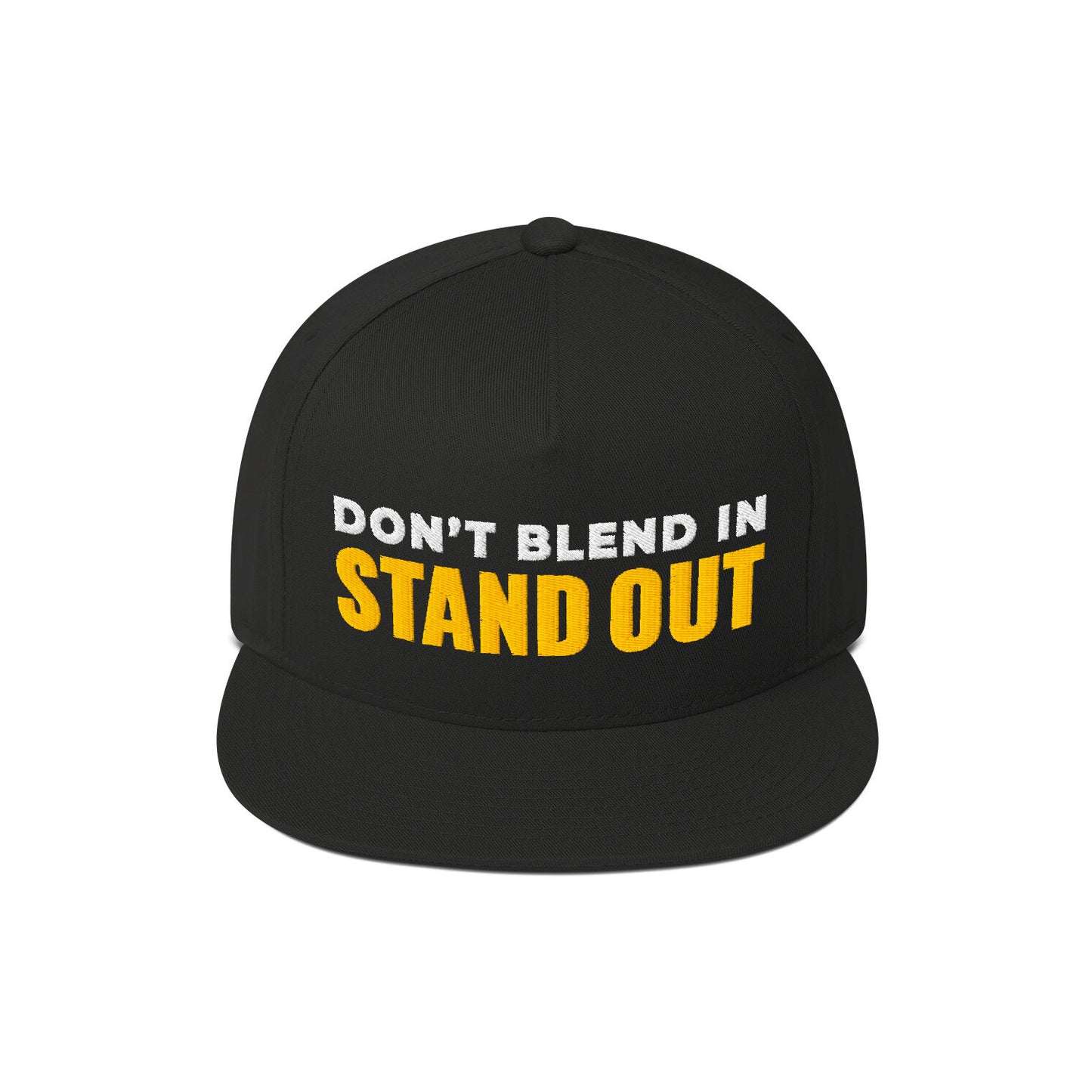 Don't Blend In Stand Out Snapback Hat