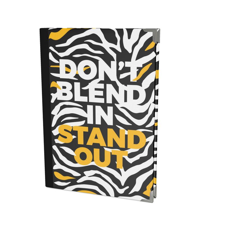Don't Blend In, STAND OUT Journal