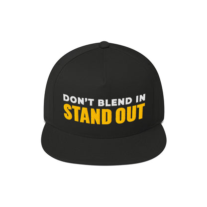 Don't Blend In Stand Out Snapback Hat