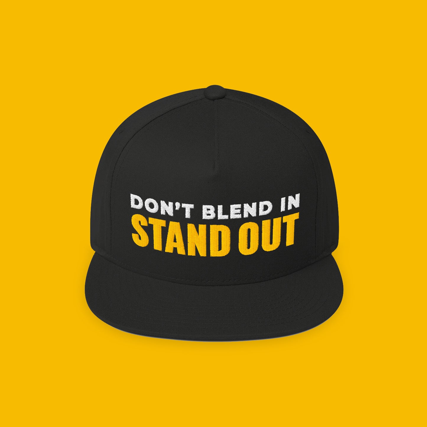 Don't Blend In Stand Out Snapback Hat